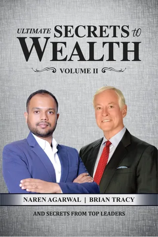 Cover of Ultimate Secrets to Wealth, Volume II, by Naren Agarwal and Brian Tracy